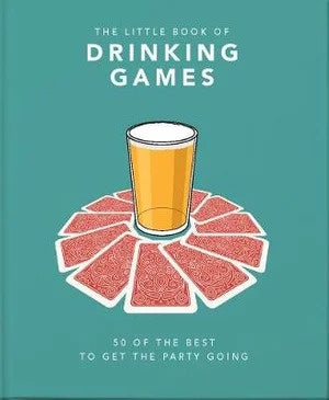 The Little Book of Drinking Games, 50 of the best to get the party going