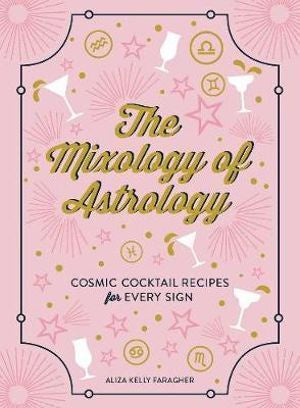 The Mixology of Astrology